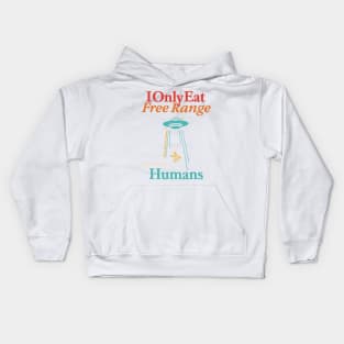 I Only Eat Free Range Dont Eat The Homies You Can Love Humans Kids Hoodie